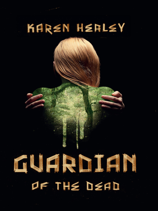 Title details for Guardian of the Dead by Karen Healey - Available
